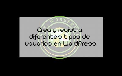 Curso Hey,WordPress – Tipos de usuarios en WordPress